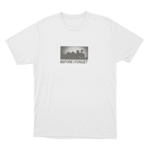 Before I Forget Photo Unisex T Shirt White